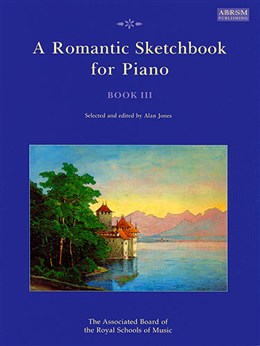 Romantic Sketchbook, A for Piano - Book 3