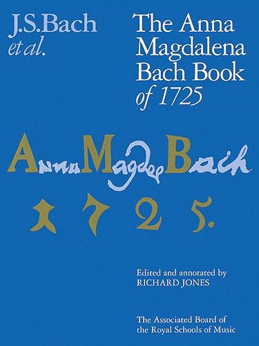 Bach et al. - The Anna Magdalena Bach Book of 1725