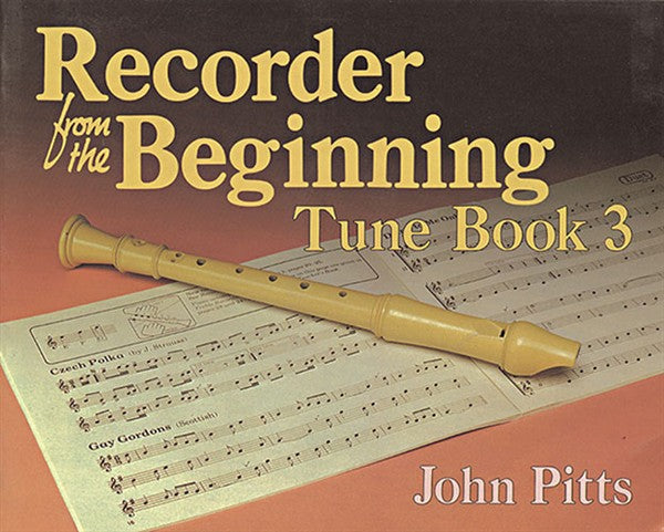 Recorder from the Beginning Tune Book 3
