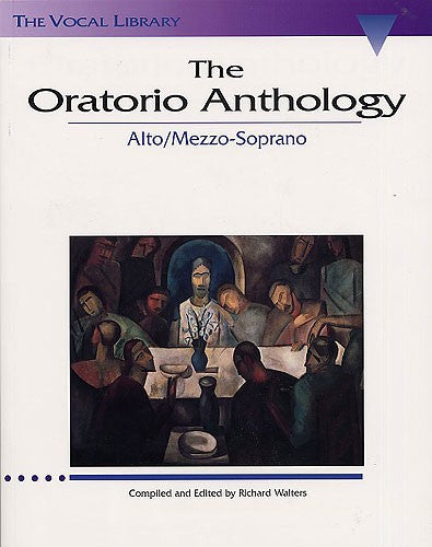 Oratorio Anthology, The - Mezzo-Soprano / Alto