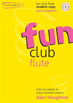 Fun Club Flute Grades 0-1 - Haughton, Alan