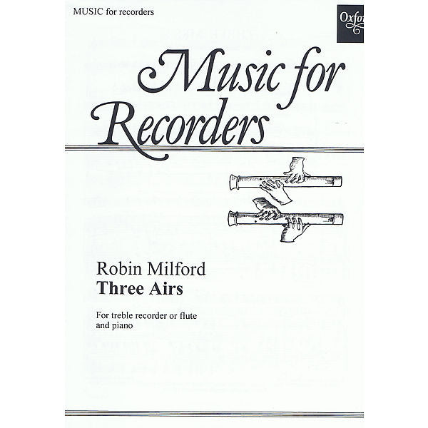 Milford, Robin - Three Airs for Recorder / Flute + piano