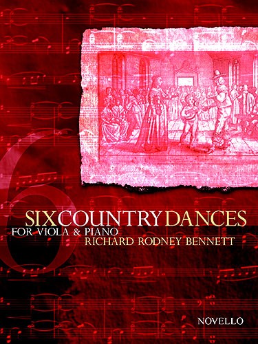 Bennett, Richard Rodney - 6 Country Dances arr. viola + piano