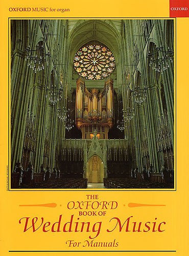 Oxford Book of Wedding Music for Manuals, The