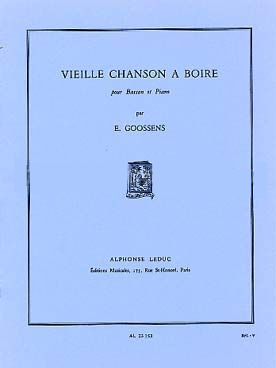 Goossens, Eugene - Vieille Chanson à Boire for Bassoon and Piano