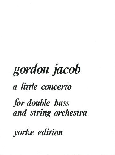 Jacob - Little Concerto, A, for double bass + string orchestra
