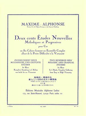 Maxime-Alphone - 200 ƒtudes Nouvelles MŽlodiques et Progressives Horn vol.1