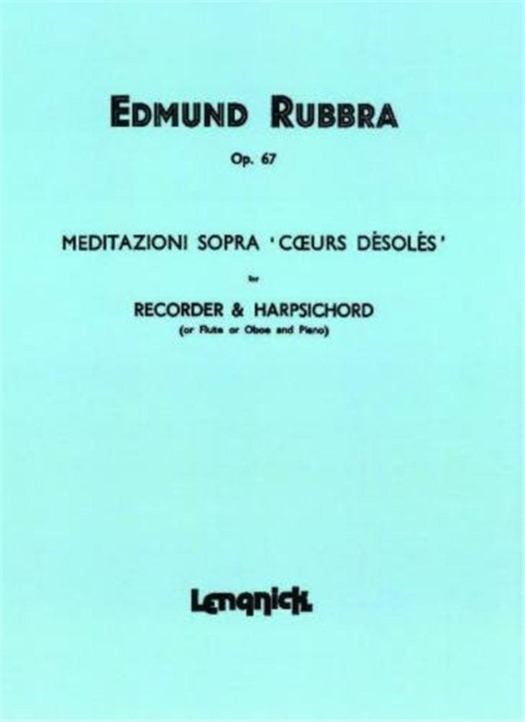 Rubbra - Meditazioni sopra "Coeurs Desoles" for recorder + harpsichord