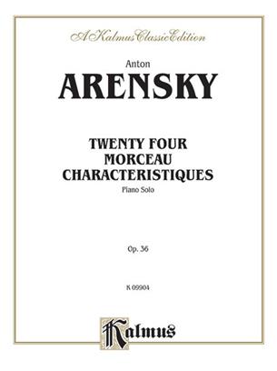 Arensky - Twenty-four Morceau Characteristiques op.36 - piano