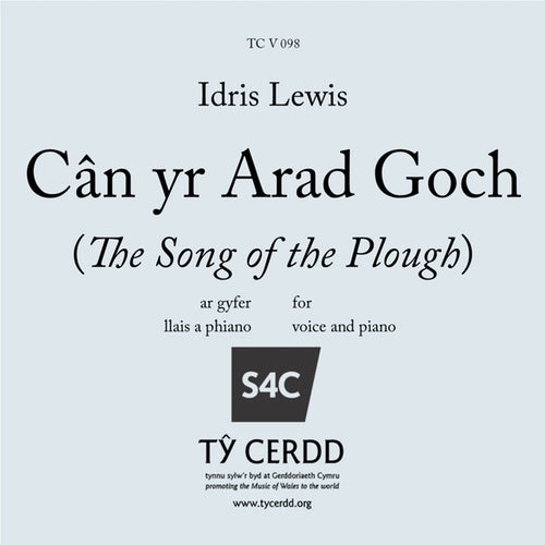 C‰n yr Arad Goch / Song of the Plough, The - Lewis, Idris