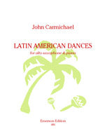 Carmichael - Latin American Dances for alto saxophone + piano