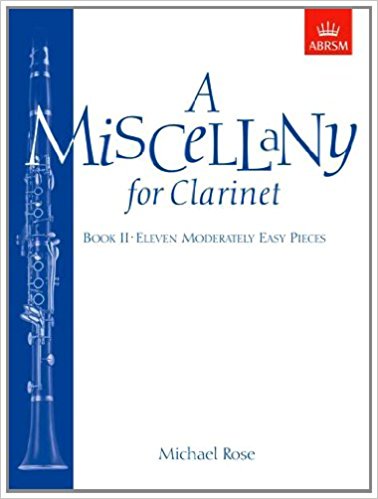 Rose, Michael - Miscellany for Clarinet, A - Book 2