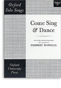 Howells - Come Sing & Dance for high voice + piano