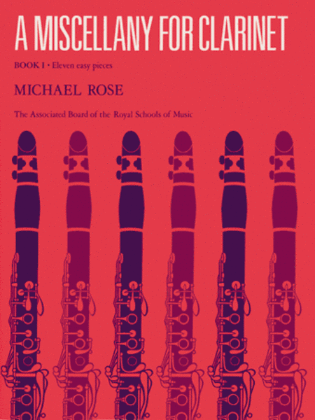 Rose, Michael - Miscellany for Clarinet, A - Book 1