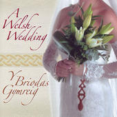 Briodas Gymreig, Y / Welsh Wedding, A - CD
