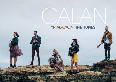 Calan - Yr Alawon / The Tunes