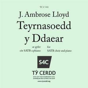Teyrnasoedd y Ddaear - Lloyd, J Ambrose - SATB