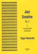 Hauta-Aho - Jazz Sonatine no.2 for unaccompanied double bass