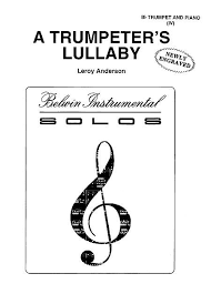 Anderson, Leroy - Trumpeter's Lullaby, A