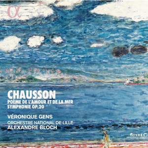 Chausson - Po�me de l'amour et de la mer op.19 & Symphonie op.20 - CD