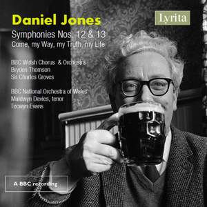 Jones, Daniel - Symphonies 12 + 13 & Come, my Way, my Truth, my Life - CD