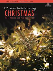 It's Never Too Late to Sing Christmas - Heidi Pegler and Pam Wedgwood