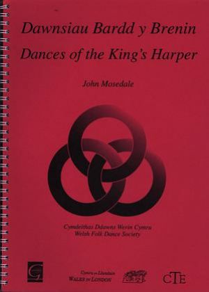 Dawnsiau Bardd y Brenin / Dances of the King's Harper - Mosedale