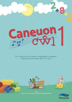 Caneuon C_l 1 - 30 Caneuon i blant / Children's songs - Parry Jones and Rhys Williams