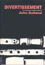 Golland, John - Divertissement - Four pieces for recorder and piano