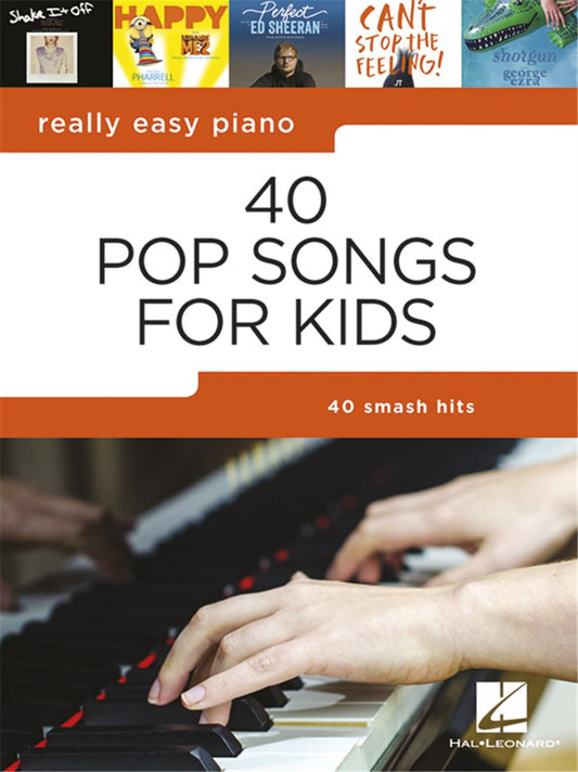 40 Pop Songs for Kids -- Really Easy Piano