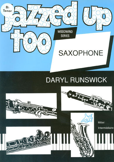 Jazzed Up Too - Bb (Tenor) Saxophone + Piano
