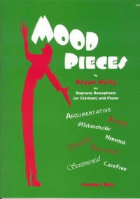 Kelly, Bryan - Mood Pieces for soprano saxophone (or clarinet) + piano