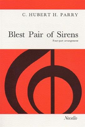 Parry, C.H.H. - Blest Pair of Sirens - vocal score