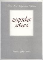 Baritone Songs - New Imperial Edition of Solo Songs