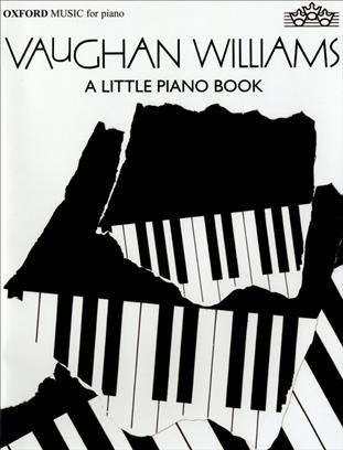 Vaughan Williams - Little Piano Book, A