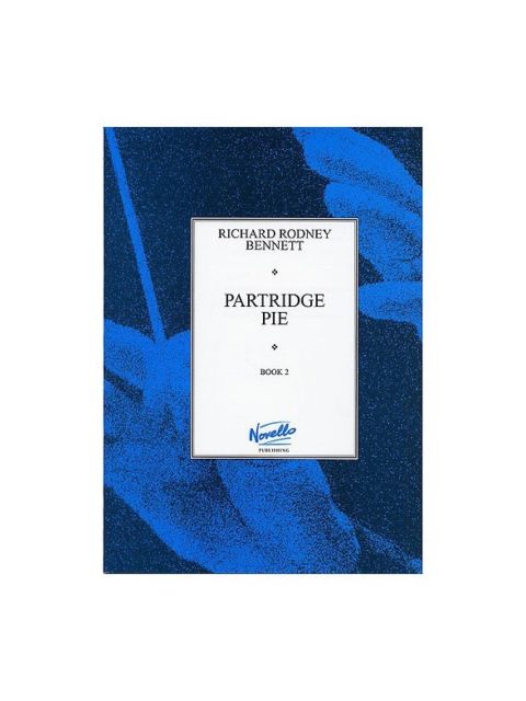 Bennett, Richard Rodney - Partridge Pie Book 2 - Piano