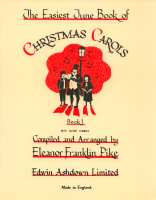 Easiest Tune Book of Christmas Carols, The - Volume 1 - Pike, Eleanor Franklin