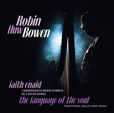 Bowen, Robin Huw - Iaith Enaid / Language of the Soul, The - CD