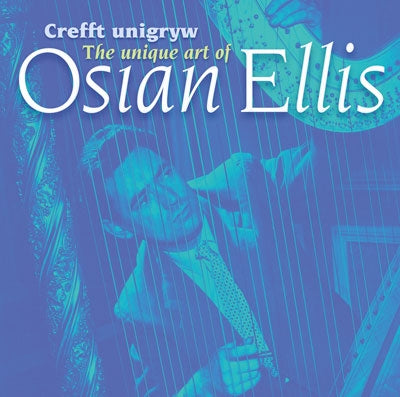 Ellis, Osian - Crefft Unigryw / The Unique Art of Osian Ellis - CD