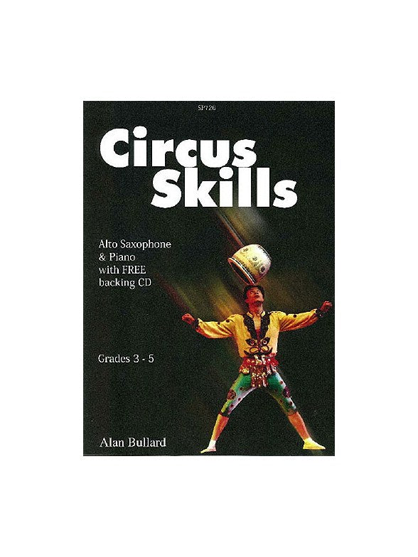 Bullard - Circus Skills - alto saxophone