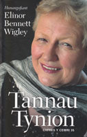 Tannau Tynion - Hunangofiant/Autobiography - Elinor Bennet Wigley