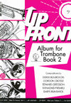 Up Front Album for Trombone Book 2