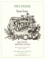 Reade, Paul - Victorian Kitchen Garden Suite, The for clarinet + piano/harp