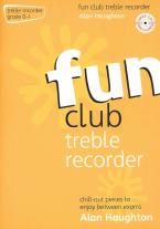 Fun Club Treble Recorder Grades 0-1 - Haughton, Alan